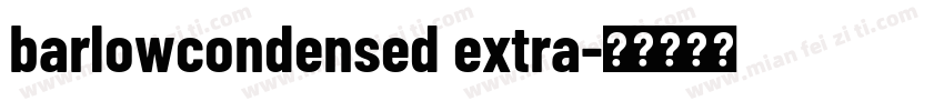 barlowcondensed extra字体转换